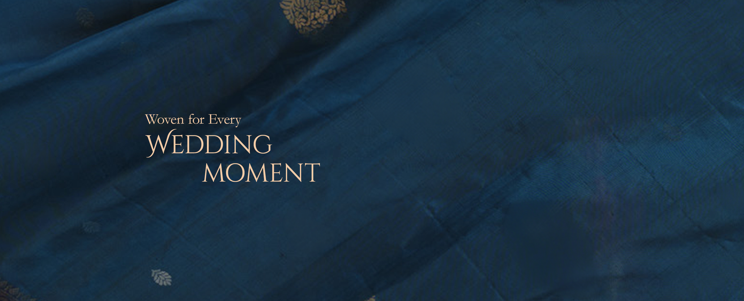 Woven for Every WEDDING MOMENT